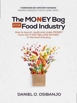 cover image of The Money Bag In the Food Industry